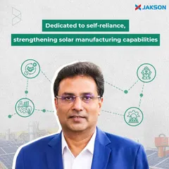 Our leadership is dedicated to strengthening India's solar manufacturing capabilities. This focus on self-reliance through domestic production not only supports the 'AatmaNirbhar Bharat' vision but also creates local innovation and a more resilient clean energy sector.