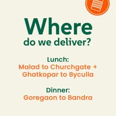 Where do we deliver? This graphic clearly shows our lunch and dinner delivery zones, from Malad to Churchgate and Goregaon to Bandra.