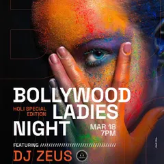 Flyer for a Bollywood Ladies Night with a Holi special edition theme. I love adding a festive twist to my regular club nights.