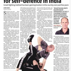 An article in the Business Standard newspaper featuring Master Eyal Yanilov, the source of Krav Maga Global. This highlights the global recognition and authenticity of the system we teach.