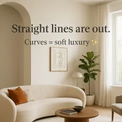 Straight lines are out, and curves are in. Curved furniture and architectural details like arches add a sense of soft luxury and elegance to any space.