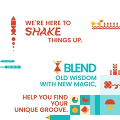 We're here to shake things up. We blend old wisdom with new magic to help you find your unique groove and a balanced lifestyle.
