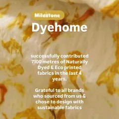 I am so grateful to share this milestone. Over the last four years, my small home studio has produced over 7100 meters of naturally dyed fabrics for brands that believe in sustainability. This journey proves that a passion for handmade art can grow into a successful business.