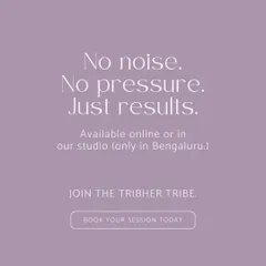 We offer a focused environment for real results, free from noise and pressure. You can join our supportive tribe online from anywhere or in our Bengaluru studio to start your journey.