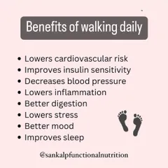 A daily walk is one of the simplest yet most effective habits for your health. It improves insulin sensitivity, lowers blood pressure and inflammation, aids digestion, and significantly improves your mood and sleep.