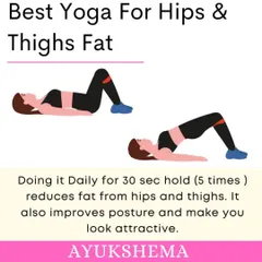 This simple bridge exercise is one of the best for targeting fat on the hips and thighs. Holding this pose helps build strength, improve your posture, and create a more toned and attractive lower body shape.