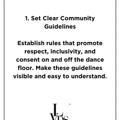 Our community guidelines start with clarity. We establish and display rules that promote respect, inclusivity, and consent to ensure everyone feels comfortable and safe on the dance floor.
