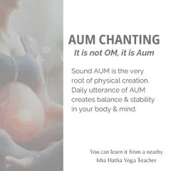 The sound AUM is the root of physical creation. When chanted correctly, it is a powerful tool for creating balance and stability in your body and mind. I teach the proper way to produce this sound to receive its full benefits.