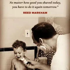 This quote is a wonderful metaphor for fatherhood. Being a great, present, and supportive partner and father is a daily practice. It requires consistency and commitment, and I am here to support fathers in this vital role.