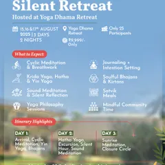 Here is a detailed itinerary for our AthaYog Silent Retreat. Across three days, we guide you through a structured schedule of meditation, various yoga practices, silent reflection, and community time, all designed to help you reconnect with yourself.