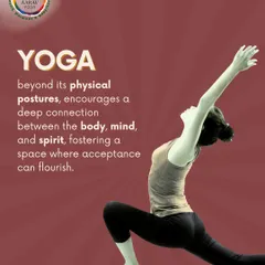 This visual explains that yoga goes beyond physical postures to foster a deep connection between body, mind, and spirit, creating a space where acceptance can flourish.