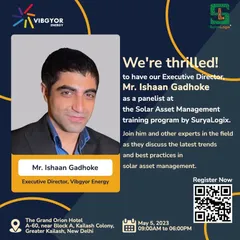We are thrilled to announce that our Executive Director, Mr. Ishaan Gadhoke, was a panelist at the Solar Asset Management training program by SuryaLogix. His participation underscores our commitment to sharing expertise and advancing best practices in the industry.