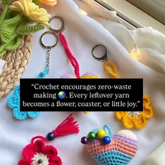 Crochet encourages zero-waste making. Every leftover piece of yarn can become a flower, a coaster, or another little joy, like these colorful keychains.