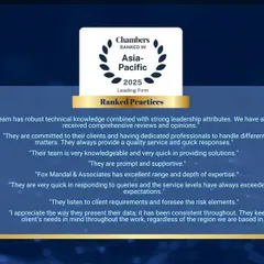 This graphic from the Chambers and Partners Asia-Pacific 2025 guide features direct quotes from our clients. Their testimonials highlight our team's robust technical knowledge, responsiveness, and ability to foresee risk elements, which are foundational to our service delivery.