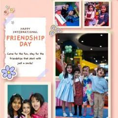 Our Friendship Day graphic, featuring a collage of happy children making friends and memories at our playhouse. We are a place where friendships begin.