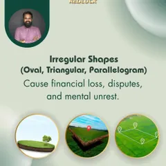 Irregular shapes like ovals, triangles, or parallelograms should be avoided as they can cause financial loss, disputes, and mental unrest.