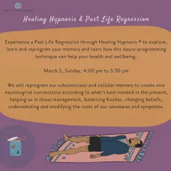 An invitation to a Past Life Regression session through Healing Hypnosis. This technique helps reprogram your subconscious and cellular memory to create new neurological connections, assisting in stress management and changing old beliefs.