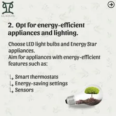Tip two is to opt for energy-efficient appliances and lighting. Choosing LED bulbs and Energy Star appliances with smart features is a simple way to reduce your home's energy consumption.