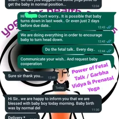 This WhatsApp conversation shows how we support our prenatal students. When a client was concerned about a breech baby, we guided her through Garbha Vidya (fetal talk) techniques. The result, as she shares, was a successful normal delivery, highlighting the effectiveness of our specialized prenatal care.
