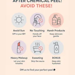 Proper aftercare is key to getting the best results from your chemical peel. This helpful guide shows what to avoid: sun exposure, touching your face, harsh products, heavy makeup, and excessive sweating.