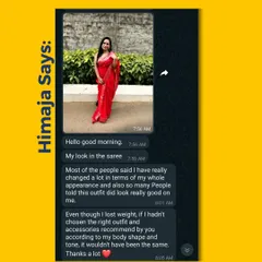 Himaja's feedback says it all. Even after losing weight, she notes that without the right outfit and accessories recommended for her, the look wouldn't have been the same.