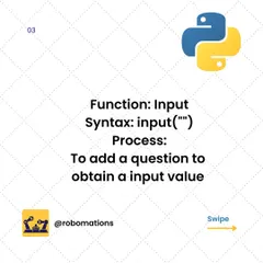 This graphic explains the 'input()' function in Python. We show how to use this syntax to add a question to your program to obtain an input value from a user.
