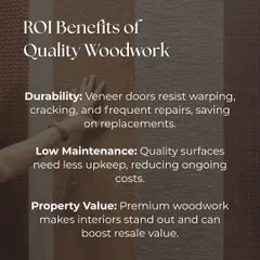 Good woodwork is an investment, not an expense. This graphic breaks down the ROI benefits, including durability that saves on repairs, low maintenance, and an increase in your property's resale value.
