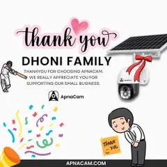A heartfelt thank you to the Dhoni family for choosing ApnaCam. I truly appreciate you for supporting my small business and trusting my solar camera for your security needs.