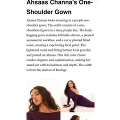 IWM Buzz did a lovely feature on the one-shoulder purple gown I styled for Ahsaas Channa, describing it as bold, elegant, and graceful.