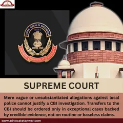 The Supreme Court has affirmed that vague allegations against local police are not sufficient grounds to transfer a case to the CBI. We ensure that any request for a change in investigating agency is backed by credible evidence of bias or incompetence.