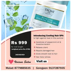Introducing my Cooling Hair Spa featuring Dione UK products with peppermint oil and bioactive keratin. This treatment relaxes you, repairs damaged hair, and gives a smooth look, all for an introductory price of ₹999.