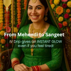 From Mehendi to Sangeet, the wedding week can be tiring. An IV Drip provides an instant glow and energy boost, ensuring you look fresh even when you feel exhausted.