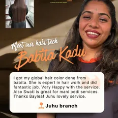 Meet Babita, one of our expert hair techs at the Juhu branch. This client was very happy with her global hair color, highlighting Babita's fantastic and expert work.