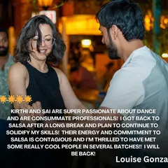 "Kirthi and Sai are super passionate about dance and are consummate professionals." We're so happy to have helped Louise get back to Salsa after a long break. Her energy is contagious.