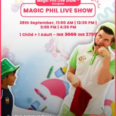 A poster for the Magic Phil Live Show in Gurugram, highlighting the different time slots available for this popular event.