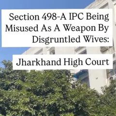 I have seen many cases where Section 498-A is used as a weapon. If you are facing false allegations from a disgruntled spouse, I can help build your defense.