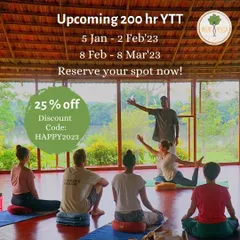 A special New Year's offer for our upcoming 200-hour Yoga Teacher Trainings. Reserve your spot for our January or February 2023 courses and receive a 25% discount to help make your resolution a reality.