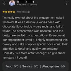 A glowing review from a client who loved their engagement cake. We're so happy they found the design, flavor, and our service to be perfect for their special day.