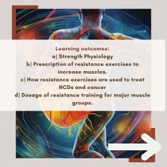The learning outcomes of our Exercise Medicine course include strength physiology, prescription of resistance exercises for NCDs and cancer, and proper dosage for major muscle groups.
