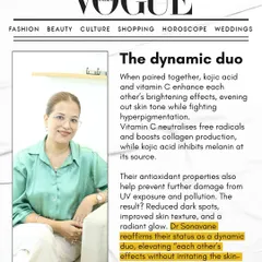 The dynamic duo: In Vogue, I reaffirm that Kojic Acid and Vitamin C enhance each other's effects, reducing dark spots and improving skin texture without irritation when used correctly.