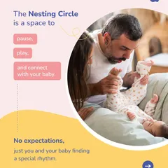 The Nesting Circle is a space to pause, play, and connect with your baby. There are no expectations, just you and your baby finding a special rhythm together in a supportive environment.