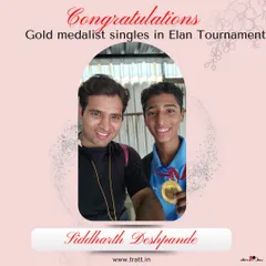Congratulations to my student Siddharth Deshpande for securing the Gold Medal in singles at the Elan Tournament. A well-deserved win.
