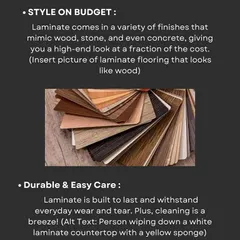 Laminates offer style on a budget, mimicking high-end materials like wood and stone at a fraction of the cost. They are also durable, easy to clean, and built to withstand everyday wear and tear.