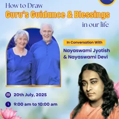 An invitation to an online conversation with Nayaswami Jyotish and Devi on "How to Draw Guru's Guidance & Blessings." Join us in person to watch together or tune in from home.