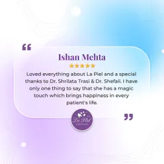 Ishan's review describing our work as a "magic touch" is incredibly heartwarming. It is our greatest joy to bring happiness to our patients' lives through dedicated and effective dermatological care.