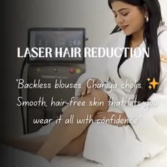Backless blouses and chaniya cholis require confidence. Our Laser Hair Reduction service gives you smooth, hair-free skin that lets you wear whatever you want without a second thought.