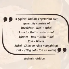 A typical Indian vegetarian meal consists of roti, subzi, and dal. The subzi is often potato-based, and the dal portion is small. This sets up a meal that is very high in carbohydrates.