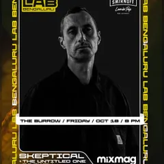 Poster for the Mixmag Lab event in Bangalore, where I opened for the legendary Skeptical.
