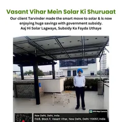 My client Tarvinder in Vasant Vihar made the smart move to solar. This image shows his rooftop setup, which is now saving him money and earning him a government subsidy.
