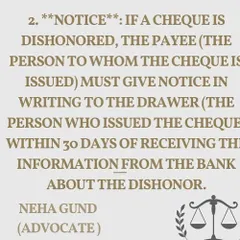 This is the second step in the process. After a cheque is dishonored, the payee must send a written notice to the person who issued the cheque. This has to be done within 30 days of the bank informing you about the bounce.